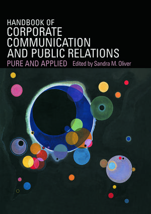 A Handbook of Corporate Communication and Public Relations de Sandra Oliver