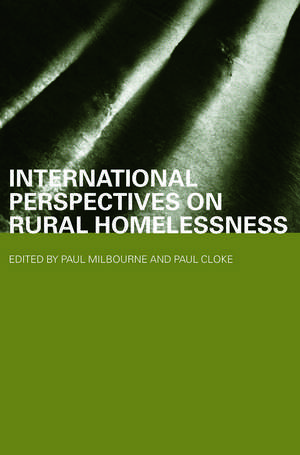 International Perspectives on Rural Homelessness de Paul Cloke