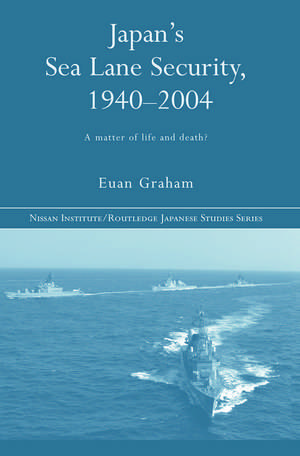 Japan's Sea Lane Security: A Matter of Life and Death? de Euan Graham