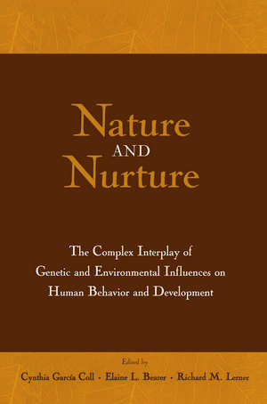 Nature and Nurture: The Complex Interplay of Genetic and Environmental Influences on Human Behavior and Development de Cynthia Garcia Coll