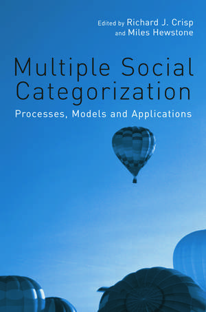 Multiple Social Categorization: Processes, Models and Applications de Richard J. Crisp