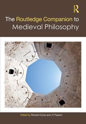 The Routledge Companion to Medieval Philosophy de Richard Cross