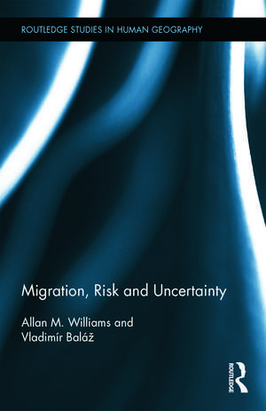 Migration, Risk and Uncertainty de Allan M. Williams