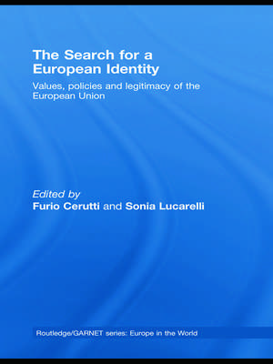 The Search for a European Identity: Values, Policies and Legitimacy of the European Union de Furio Cerutti