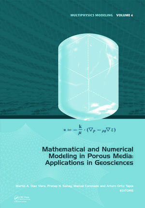 Mathematical and Numerical Modeling in Porous Media: Applications in Geosciences de Martin A. Diaz Viera