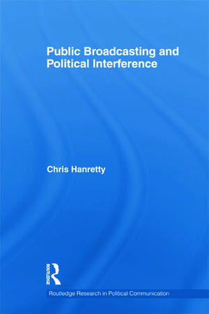 Public Broadcasting and Political Interference de Chris Hanretty