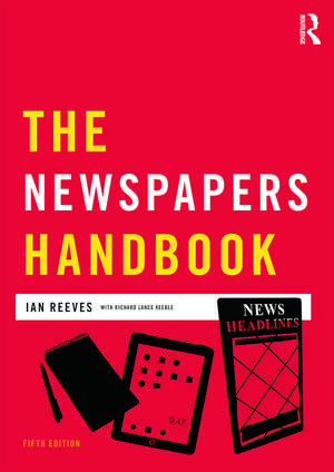 The Newspapers Handbook de Richard Keeble