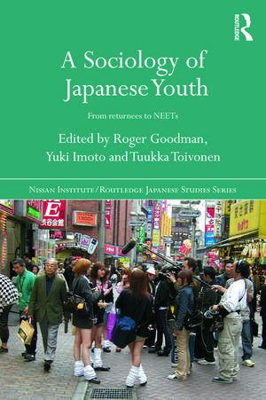 A Sociology of Japanese Youth: From Returnees to NEETs de Roger Goodman