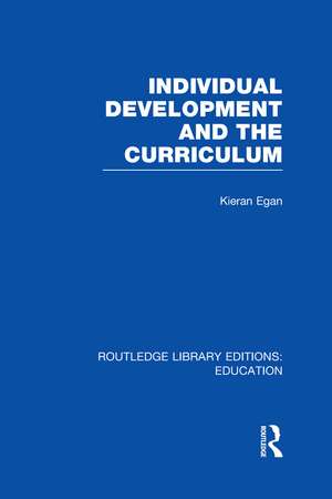 Individual Development and the Curriculum de Kieran Egan