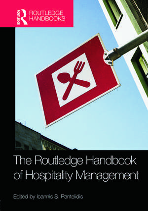 The Routledge Handbook of Hospitality Management de Ioannis S Pantelidis