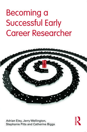 Becoming a Successful Early Career Researcher de Adrian Eley