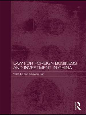 Law for Foreign Business and Investment in China de Vai Io Lo