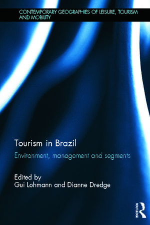 Tourism in Brazil: Environment, Management and Segments de Gui Lohmann