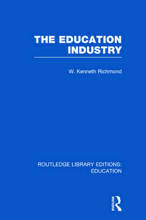 The Education Industry de W. Kenneth Richmond