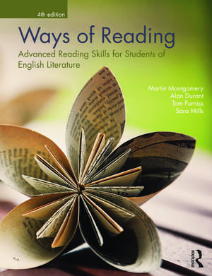 Ways of Reading: Advanced Reading Skills for Students of English Literature de Martin Montgomery