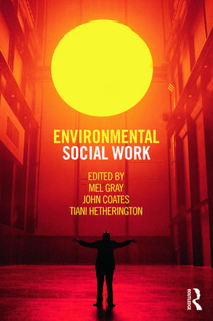 Environmental Social Work de Mel Gray