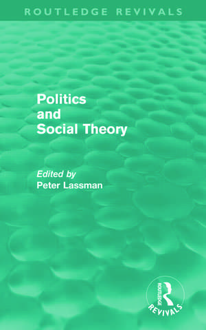 Politics and Social Theory de Peter Lassman