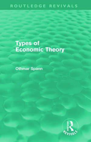 Types of Economic Theory de Othmar Spann