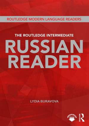 The Routledge Intermediate Russian Reader de Lydia Buravova