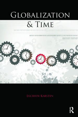 Globalization and Time de Luchien Karsten