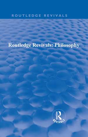 Routledge Revivals: Philosophy de Various