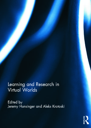 Learning and Research in Virtual Worlds de Jeremy Hunsinger