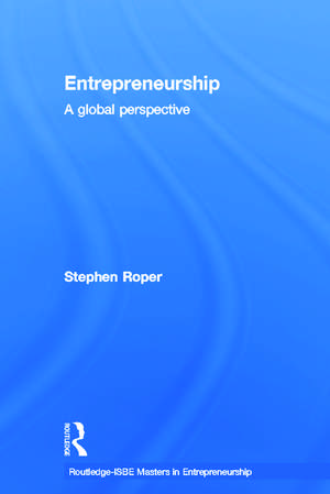 Entrepreneurship: A Global Perspective de Stephen Roper