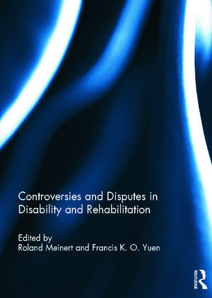 Controversies and Disputes in Disability and Rehabilitation de Roland Meinert