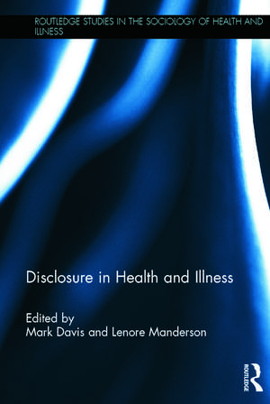 Disclosure in Health and Illness de Mark Davis