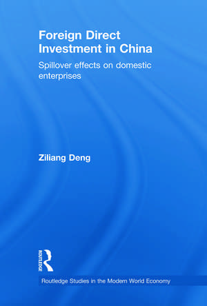 Foreign Direct Investment in China: Spillover Effects on Domestic Enterprises de Ziliang Deng