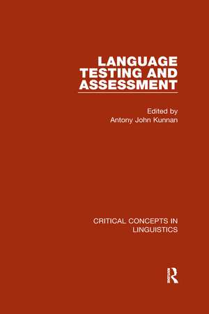 Language Testing and Assessment de Antony John Kunnan