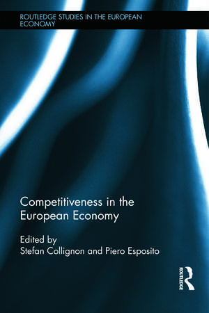 Competitiveness in the European Economy de Stefan Collignon