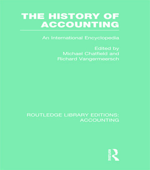 The History of Accounting (RLE Accounting): An International Encylopedia de Michael Chatfield