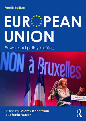 European Union: Power and policy-making de Jeremy Richardson