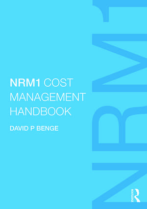 NRM1 Cost Management Handbook de David Benge