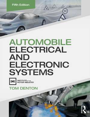 Automobile Electrical And Electronic Systems: Tom Denton ...