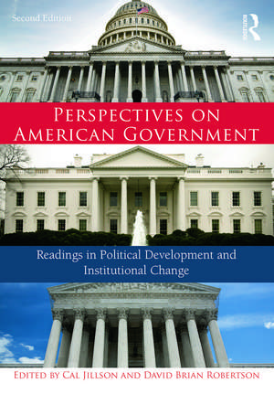 Perspectives on American Government: Readings in Political Development and Institutional Change de Cal Jillson