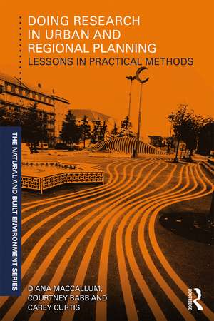 Doing Research in Urban and Regional Planning: Lessons in Practical Methods de Diana MacCallum