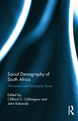 Social Demography of South Africa: Advances and Emerging Issues de Clifford O. Odimegwu