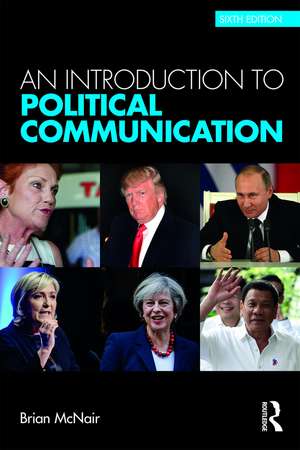 An Introduction to Political Communication de Brian McNair