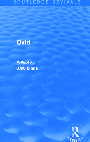 Ovid (Routledge Revivals) de J. Binns