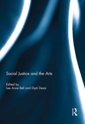 Social Justice and the Arts de Lee Anne Bell