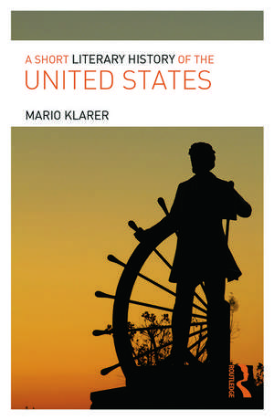 A Short Literary History of the United States de Mario Klarer