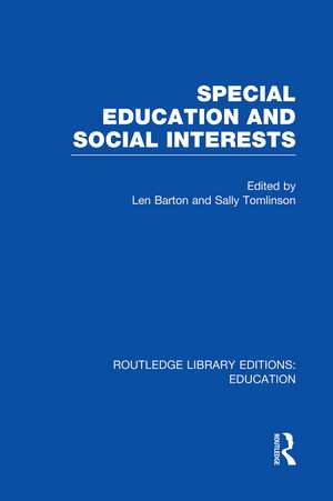 Special Education and Social Interests (RLE Edu M) de Len Barton