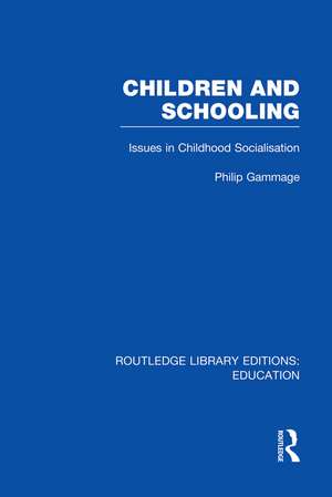 Children and Schooling de Phillip Gammage