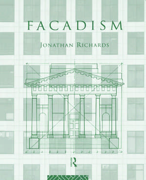 Facadism de Jonathan Richards