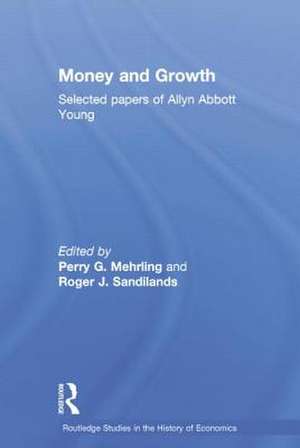 Money and Growth de Perry G. Mehrling