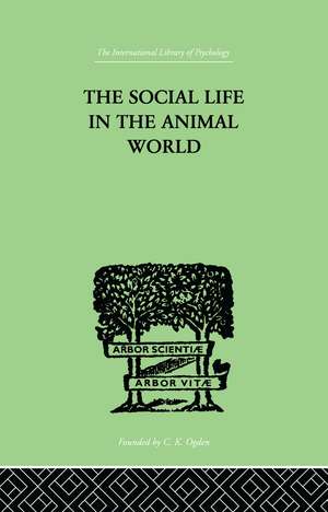 The Social Life In The Animal World de Fr Alverdes