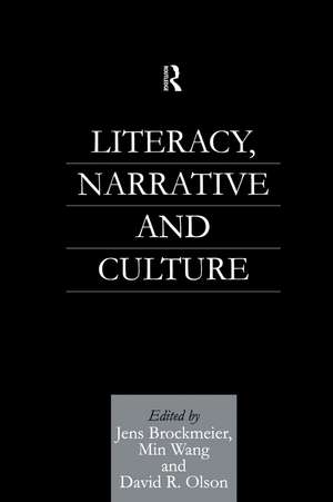 Literacy, Narrative and Culture de Jens Brockmeier