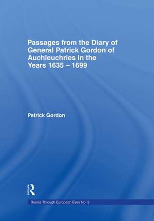 Passages from the Diary of General Patrick Gordon de Patrick Gordon